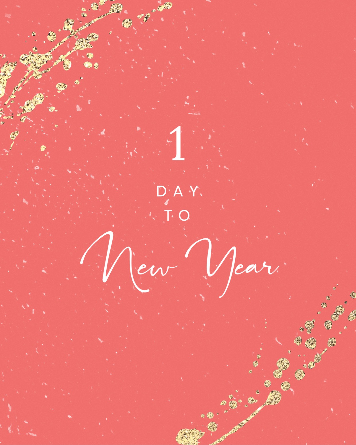 A Pink And Gold New Year'S Card With The Words 1 Day To New Happy New Year Template