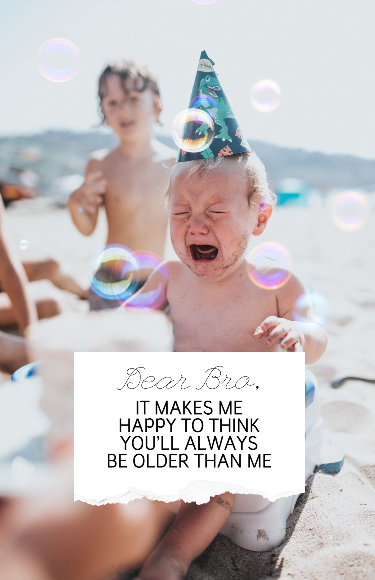 I'M Happy You Are Older Than Me! Boy Crying On The Beach Happy Birthday Template