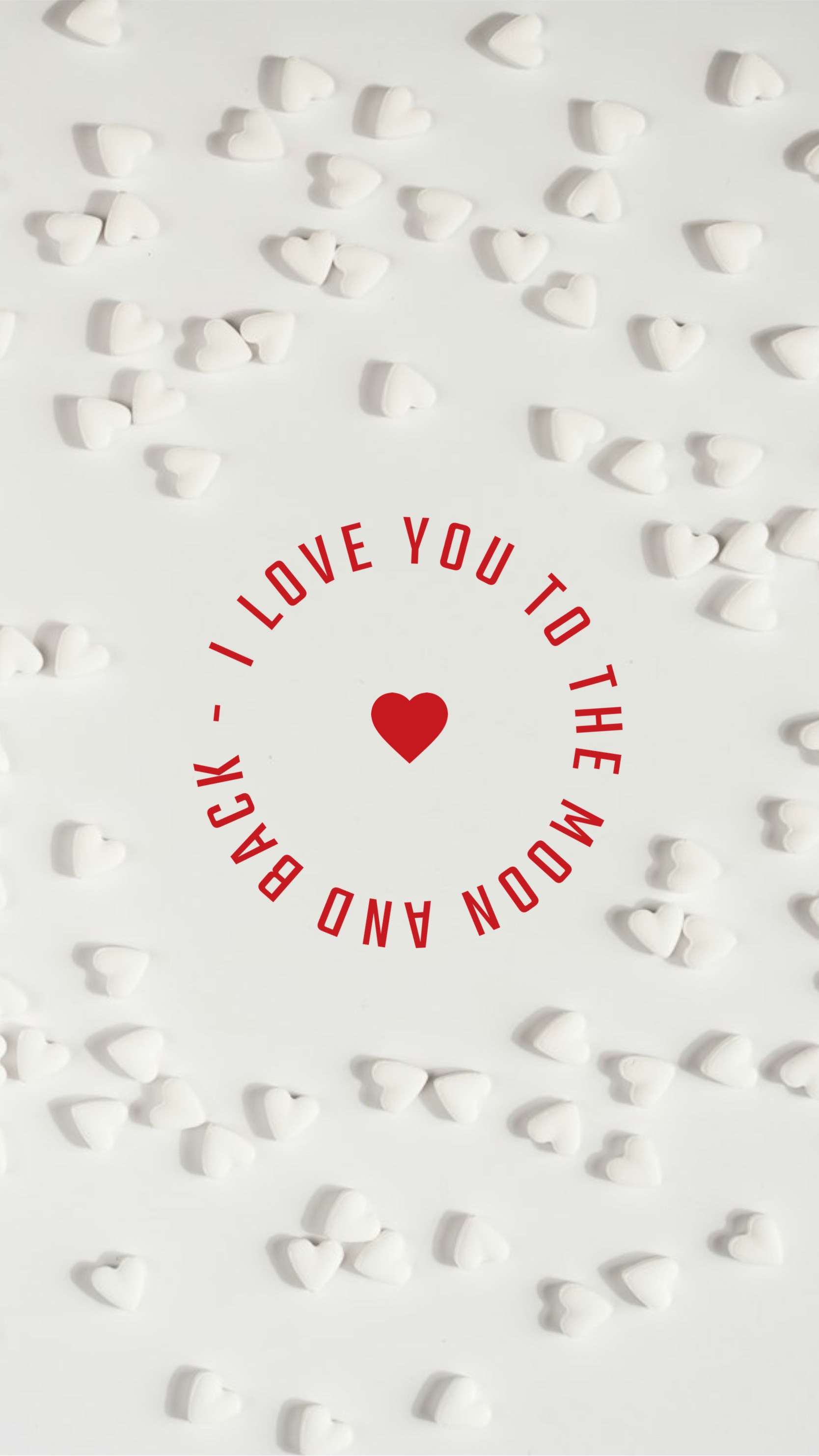 I Love You To The Moon And Back white Valentine’s Template