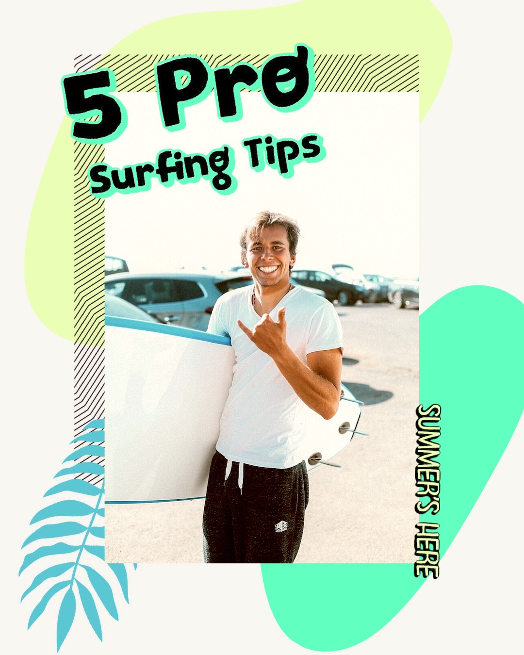A Man Holding A Surfboard With The Words 5 Prod Surfing Tips Retro Summer Template