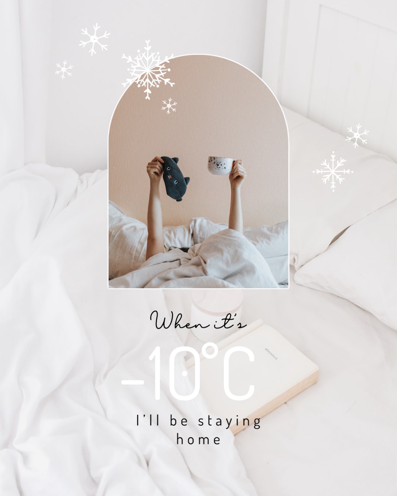 Woman stays in bed with coffee cup while it's cold outside Winter Wonderland template