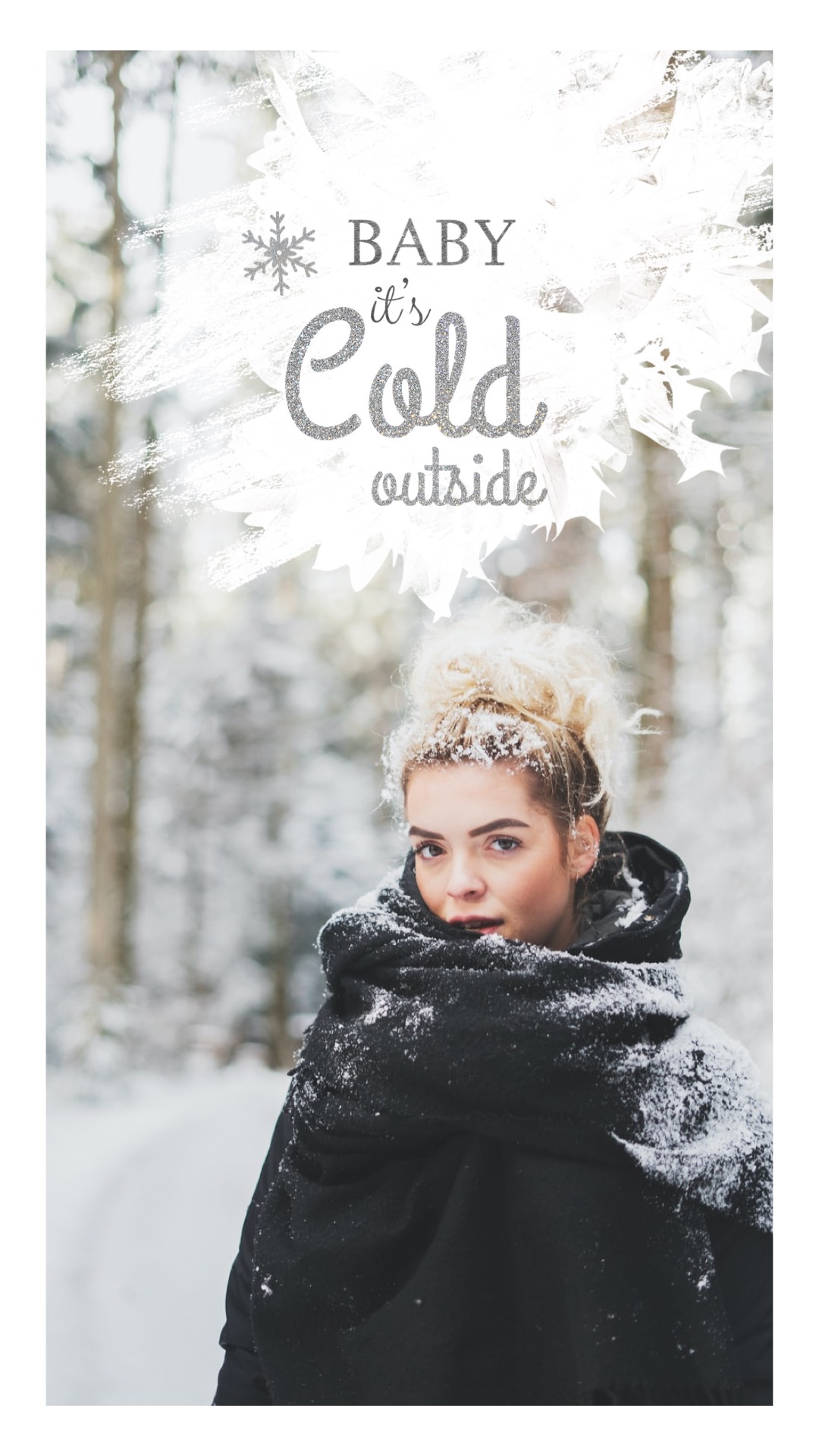 A Woman Wrapped In A Blanket With The Words Baby It'S Cold Outside Winter Story Template