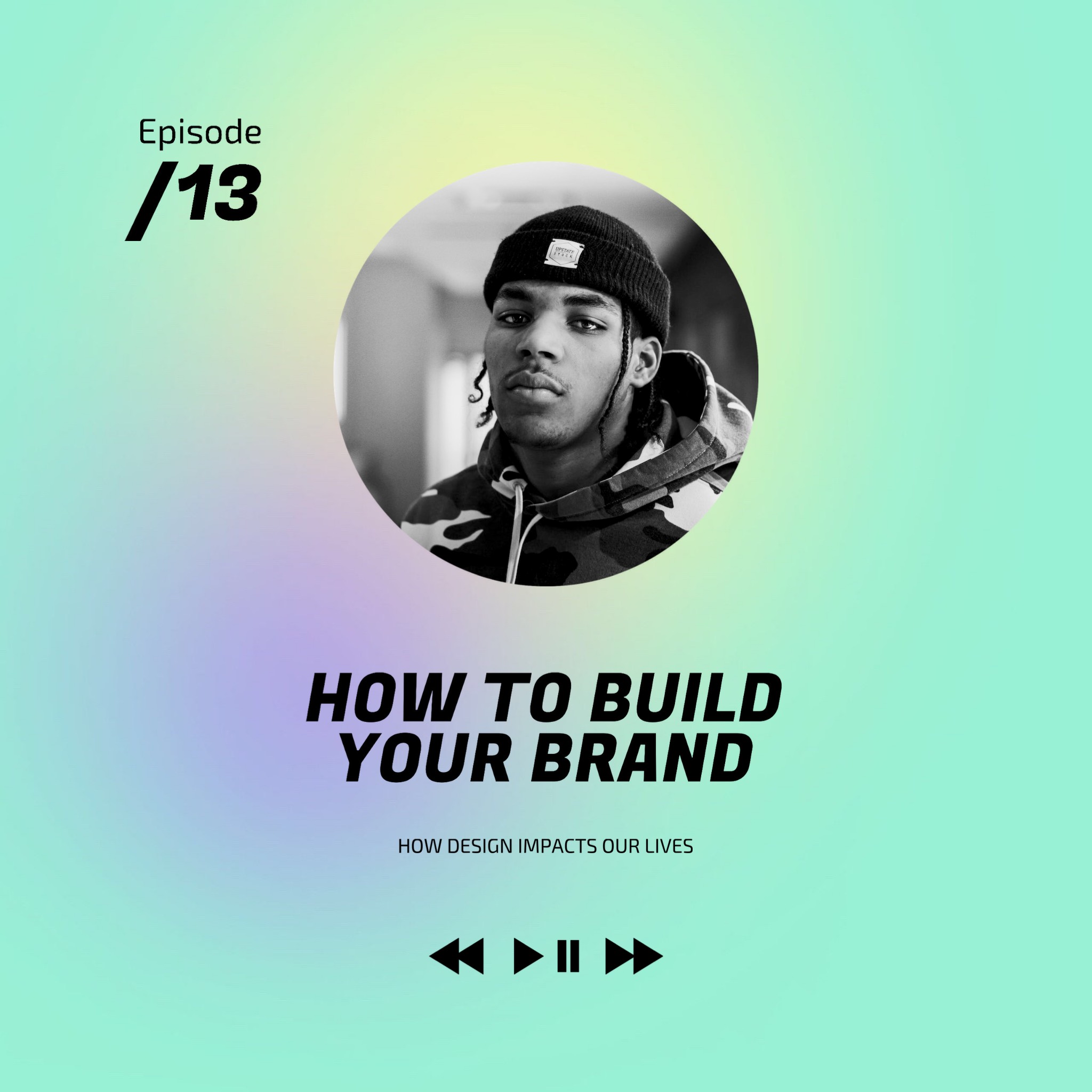 A Man In A Beanie With The Words How To Build Your Brand On It Podcast Template