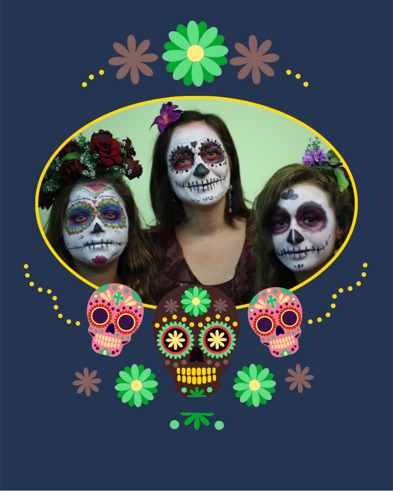 Three Women With Sugar Skulls Painted On Their Faces Day Of The Dead Template